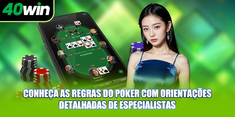 Conheça as regras do Poker com orientações detalhadas de especialistas
