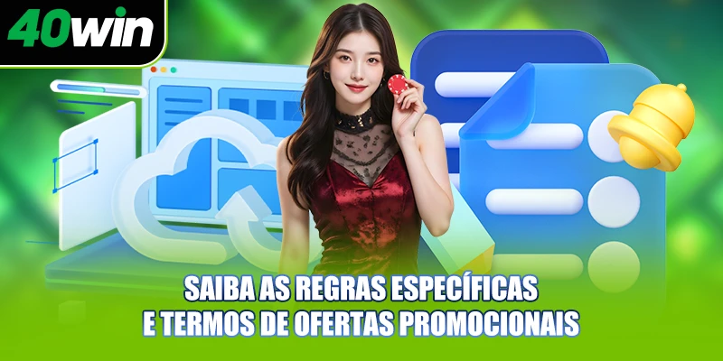 Saiba as regras específicas e termos de ofertas promocionais